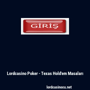 Lordcasino Poker - Texas Hold'em Masaları